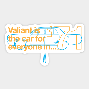71 Valiant Sedan - The Car for Everyone Sticker